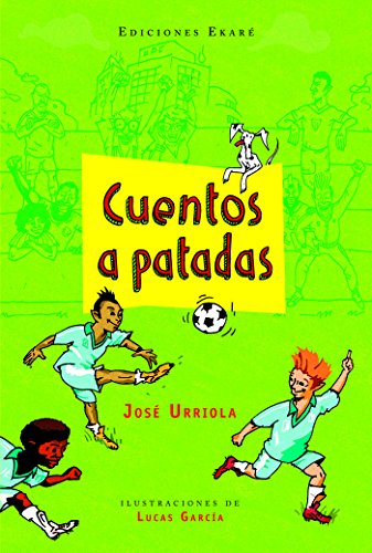 Cuentos a patadas (Narrativa para niños)