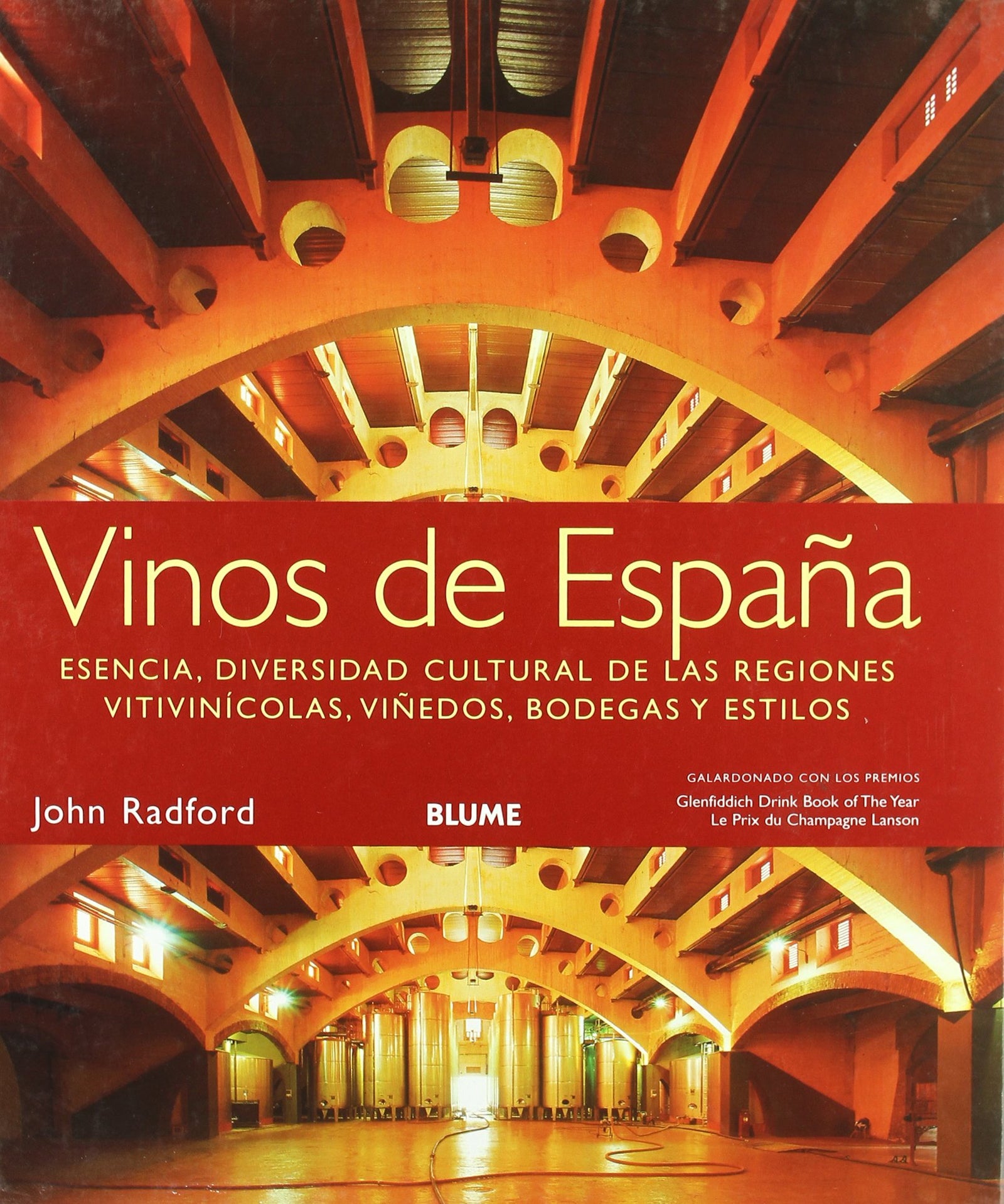 Vinos de España: Esencia, diversidad cultural de las regiones vitivinícolas, viñedos, bodegas y estilos. (VINOS-GUIAS NARURALEZA)
