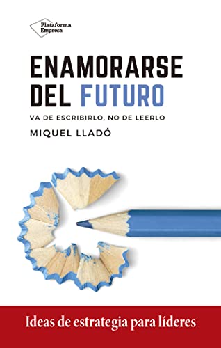 Enamorarse del futuro (Plataforma Actual)