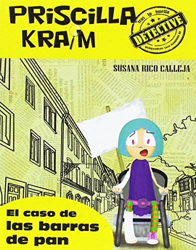 Priscilla Kraim 5. El caso de las barras de pan