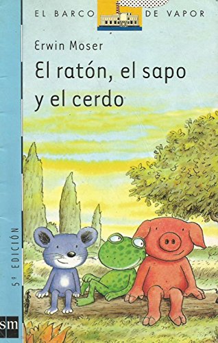 El ratón, el sapo y el cerdo: 110 (El Barco de Vapor Azul)