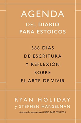 Agenda del Diario para estoicos: 366 días de escritura y reflexión sobre el arte de vivir: 366 días de escritura y reflexión sobre el arte de vivir (SIN COLECCION)