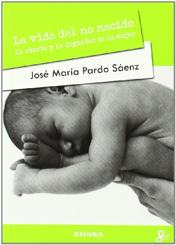 La vida del no nacido
