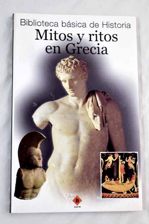 Mitos Y Ritos En Grecia/myth And Rites In Greece