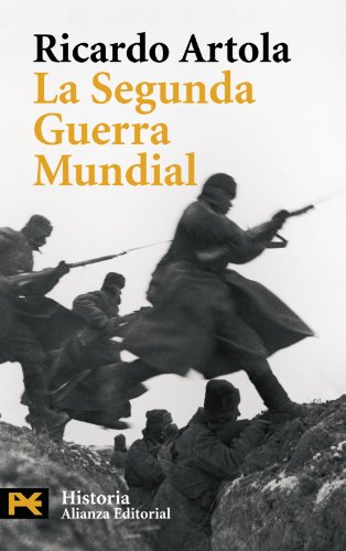 La Segunda Guerra Mundial: Segunda edición, ampliada y revisada (El Libro De Bolsillo - Historia)