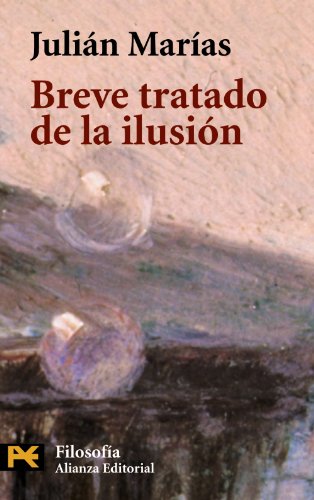 Breve tratado de la ilusión (El Libro De Bolsillo - Filosofía)