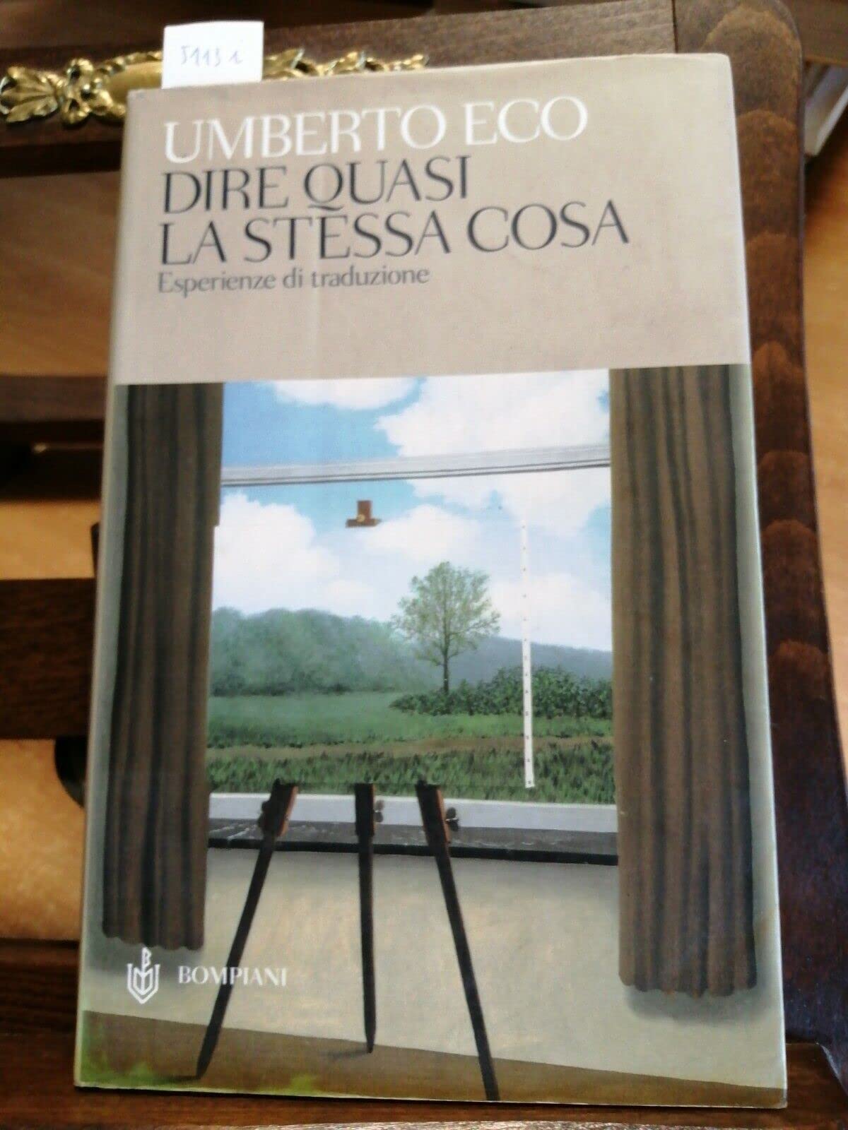 Dire quasi la stessa cosa. Esperienze di traduzione (Studi Bompiani)