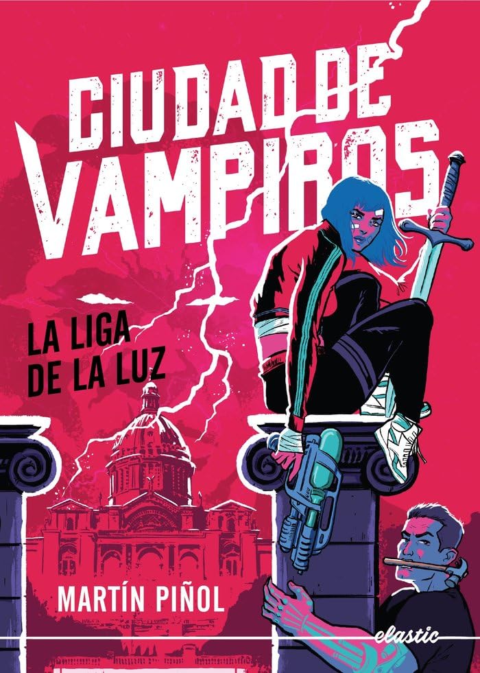 Ciudad de vampiros 2. La Liga de la Luz (Elastic Books)