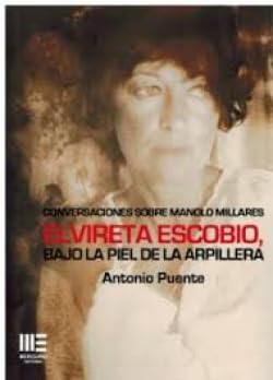 CONVERSACIONES SOBRE MANOLO MILLARES:ELVIRETA ESCOBIO