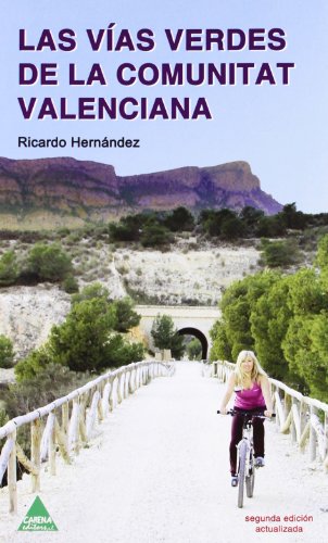 Vias verdes de la comunitat Valenciana, las