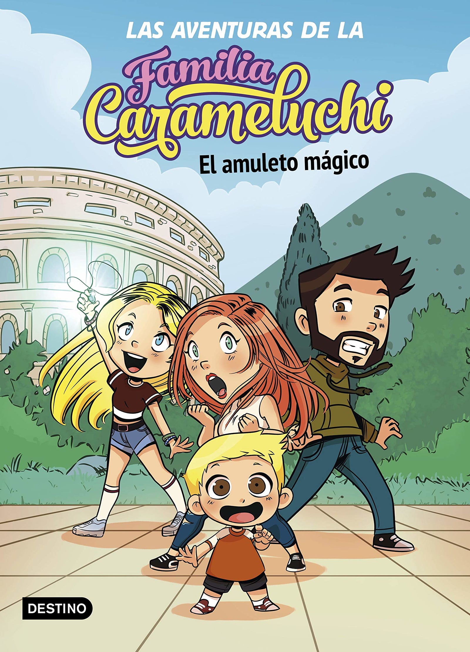 Las Aventuras de la Familia Carameluchi 1. El amuleto mágico (Jóvenes influencers)
