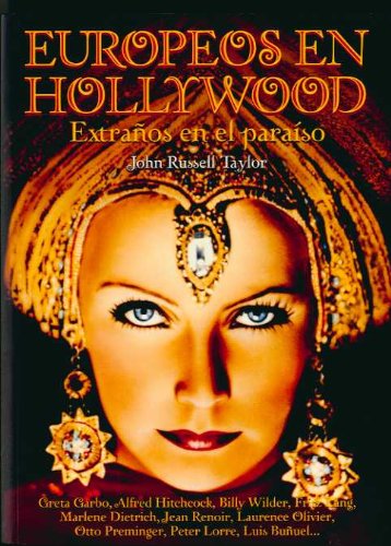 Europeos en Hollywood: extraños en el Paraíso