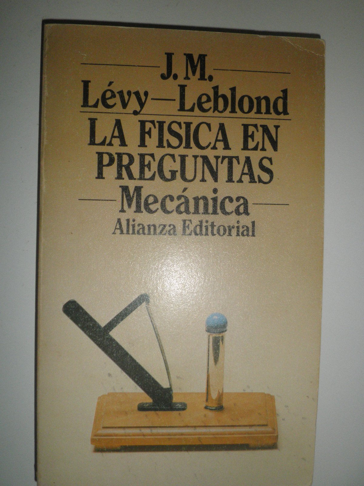 Fisica en preguntas, la. t.1. mecanica