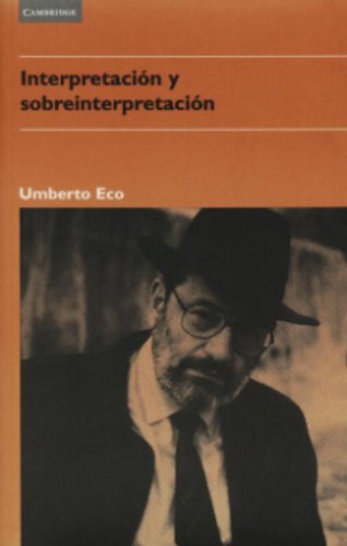 Interpretación y sobreinterpretación: 4 (Literatura)