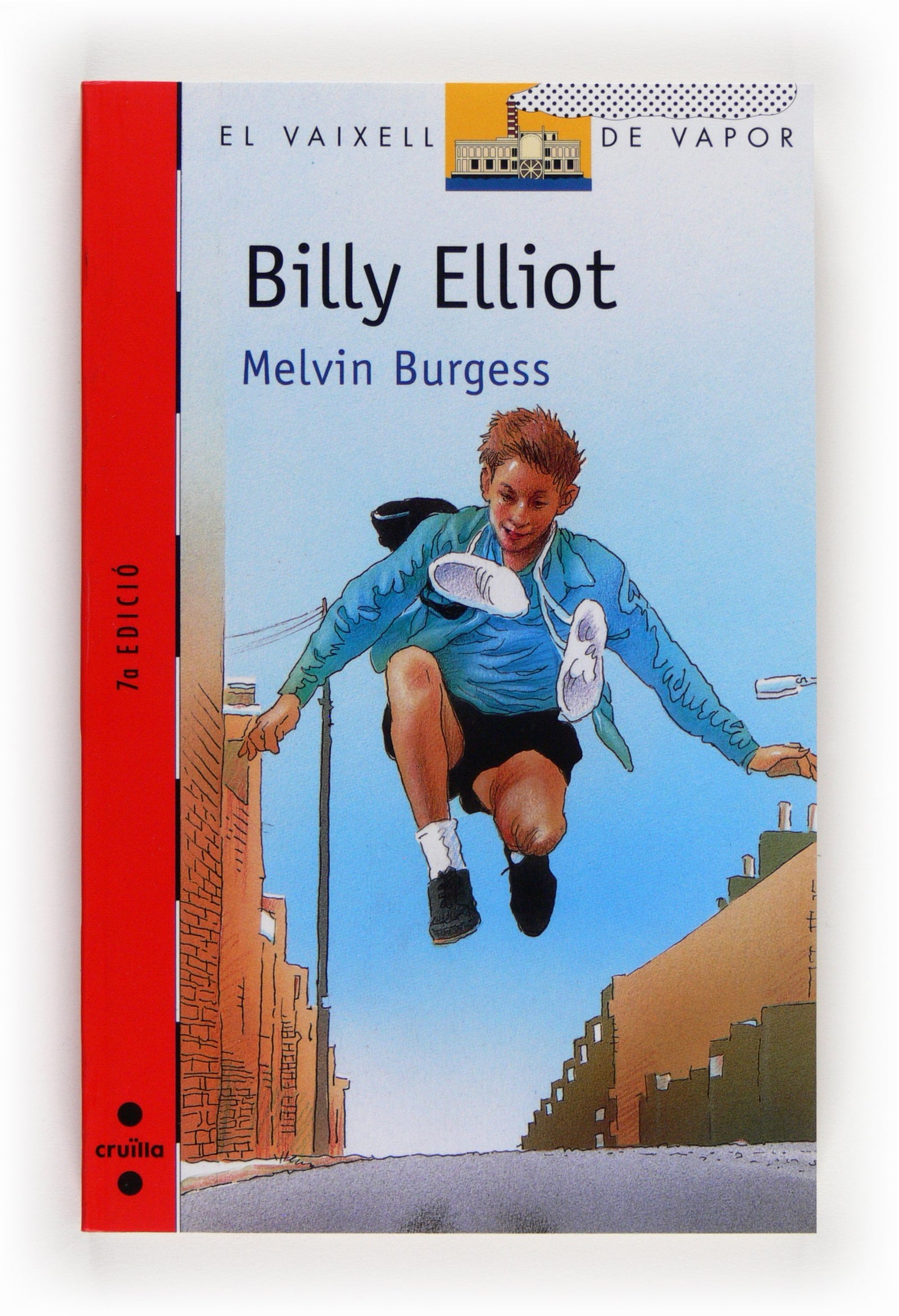 Billy Elliot: 117 (El Barco de Vapor Roja)
