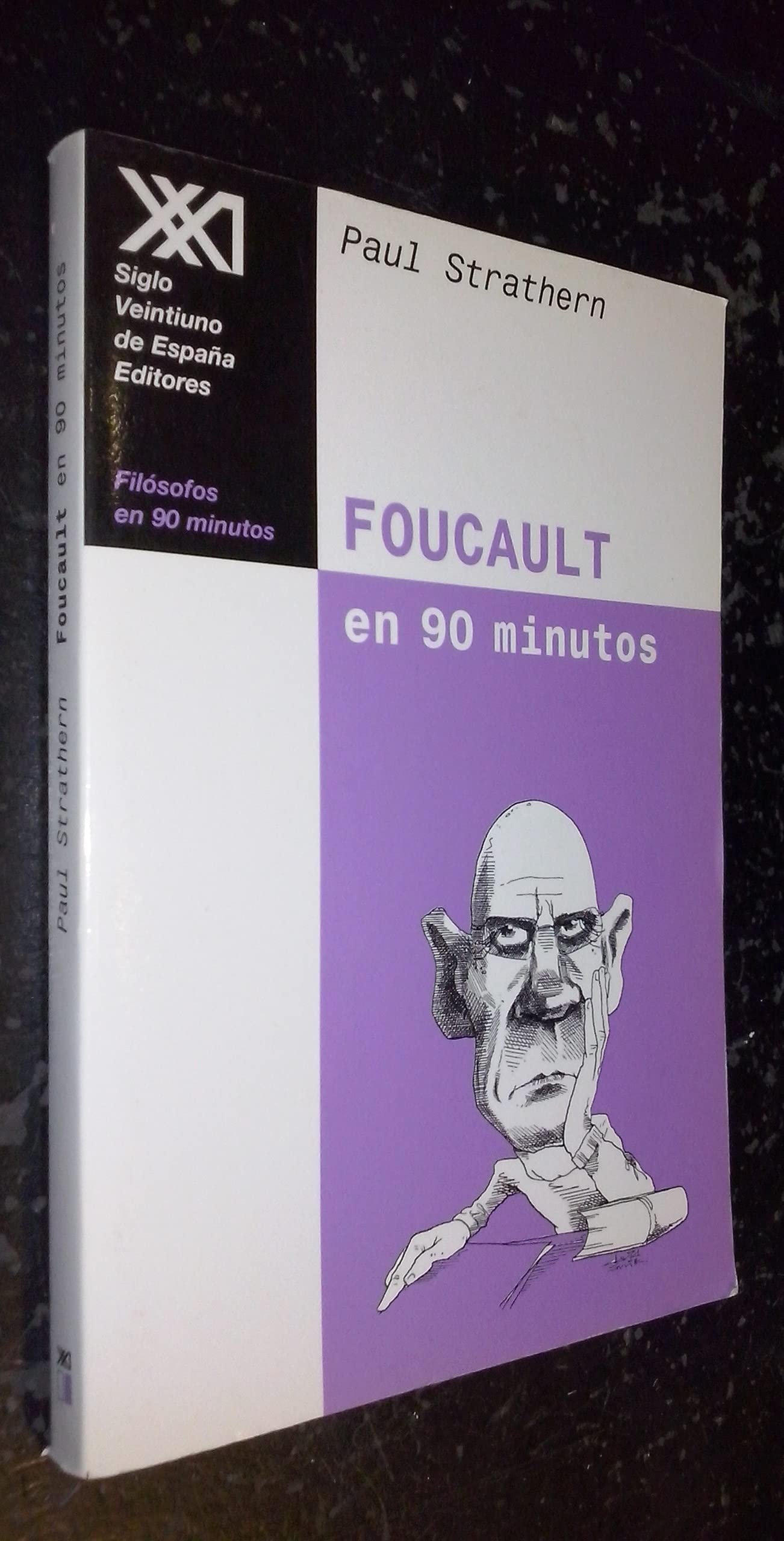 Foucault en 90 minutos: (1926-1984) (Filósofos en 90 minutos)