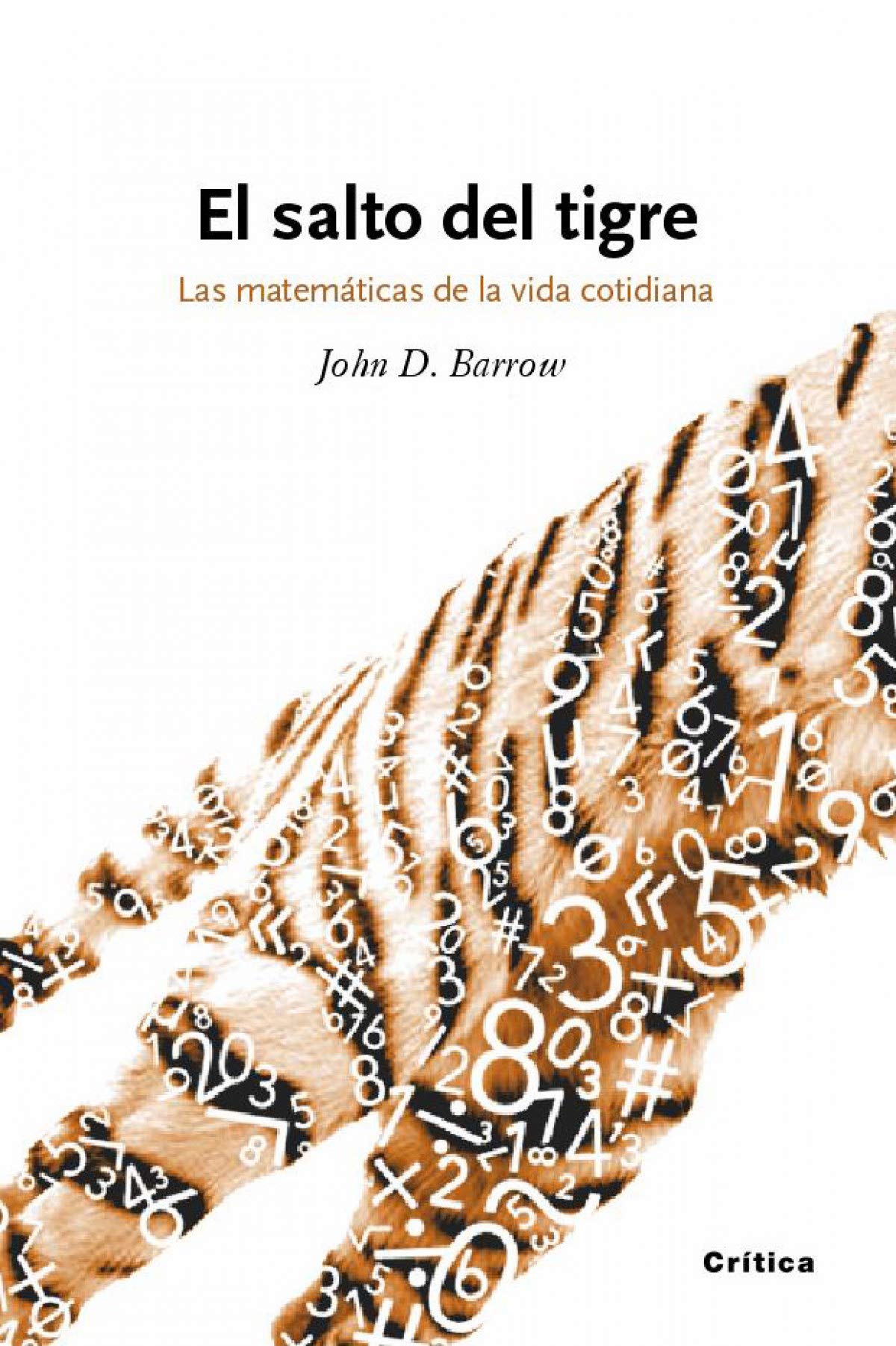 El salto del tigre: Las matemáticas de la vida cotidiana: 1 (Drakontos)