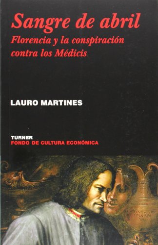 Sangre de abril: Florencia y la conspiración contra los Médicis (Noema)
