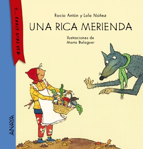 Una rica merienda (PRIMEROS LECTORES - Y... érase otra vez)
