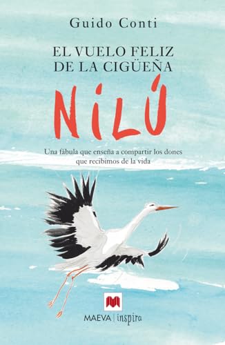 El vuelo feliz de la cigüeña Nilú (Maeva Inspira)