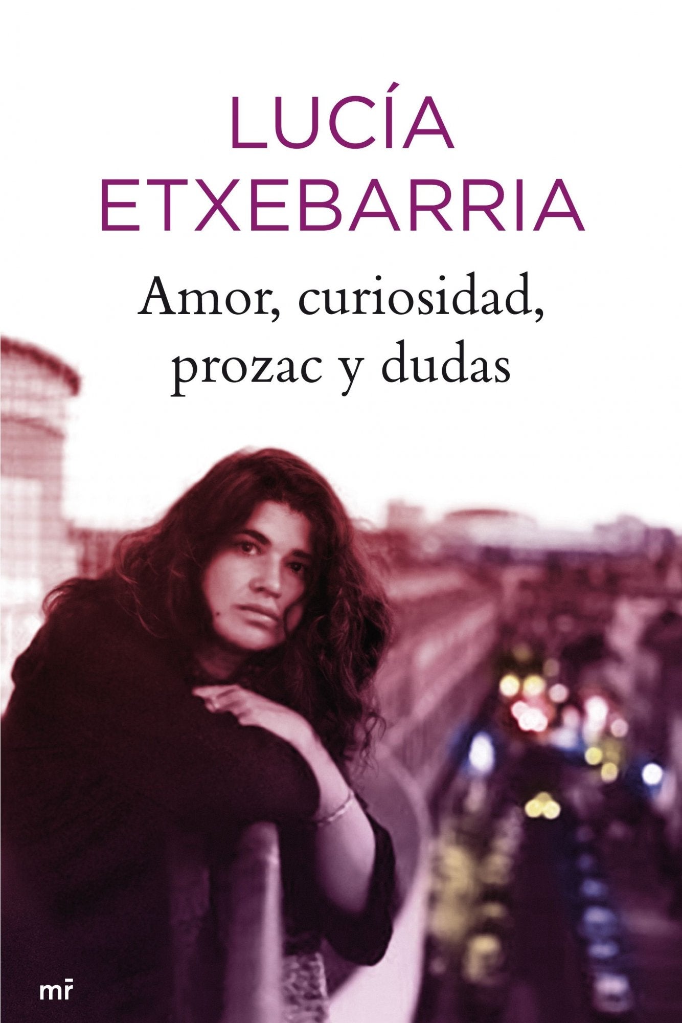 Amor, curiosidad, prozac y dudas: 1 (MR Narrativa)