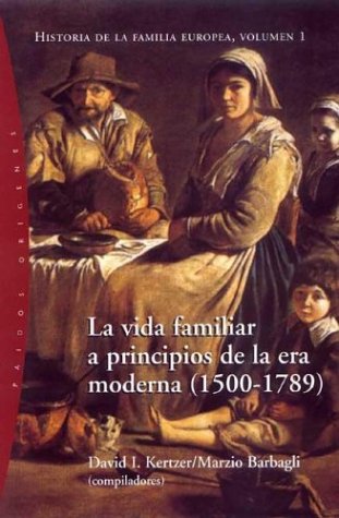 La vida familiar a principios de la era moderna (1500-1789) (Origenes/ Origins)