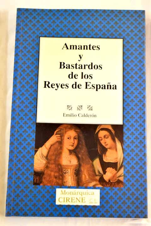 Amantes y bastardos de los Reyes de España