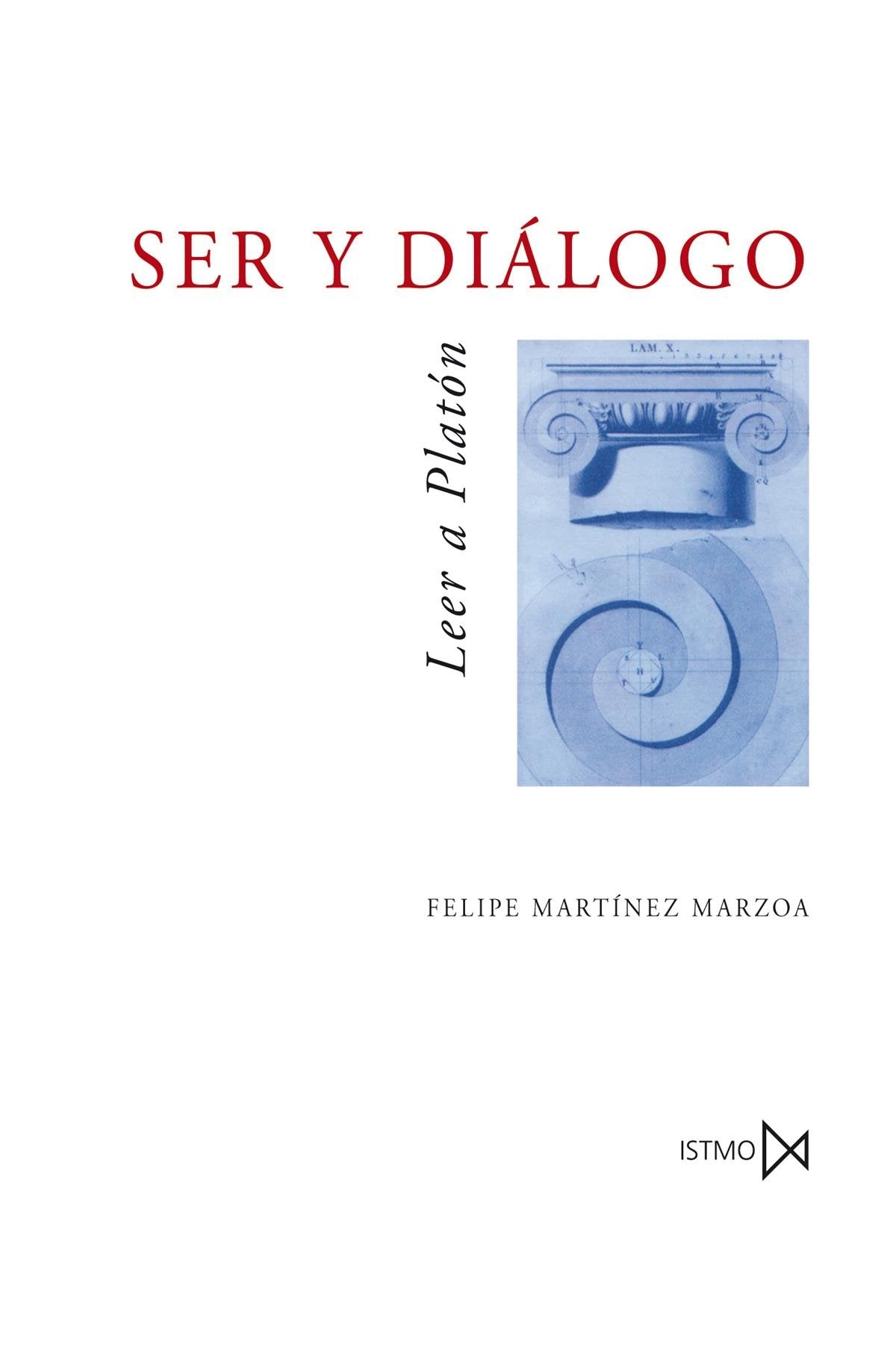 Ser y Di?logo: Leer a Platon: 126 (Fundamentos)