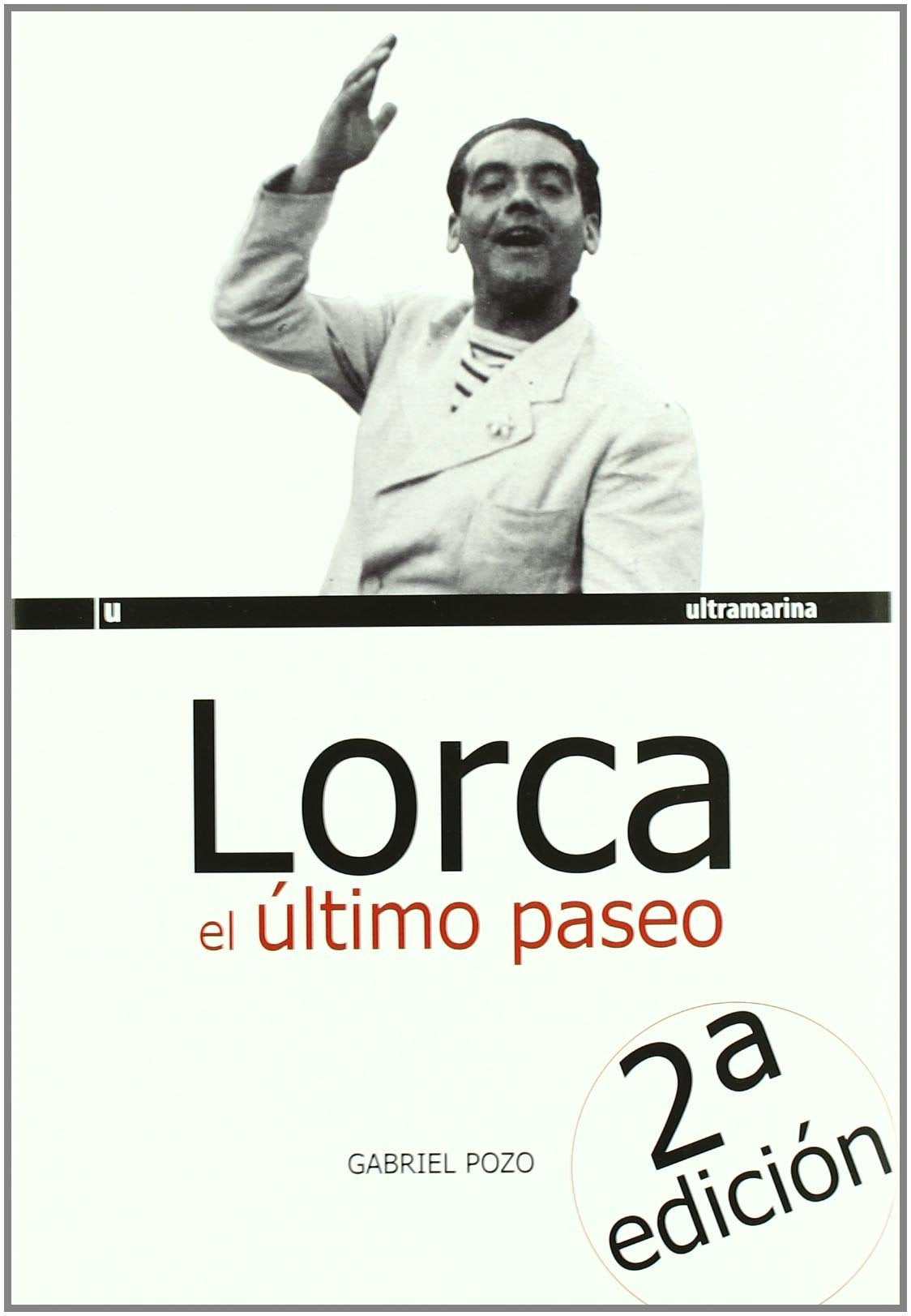 Lorca El Ultimo Paseo 2ｦed (ULTRAMARINA)