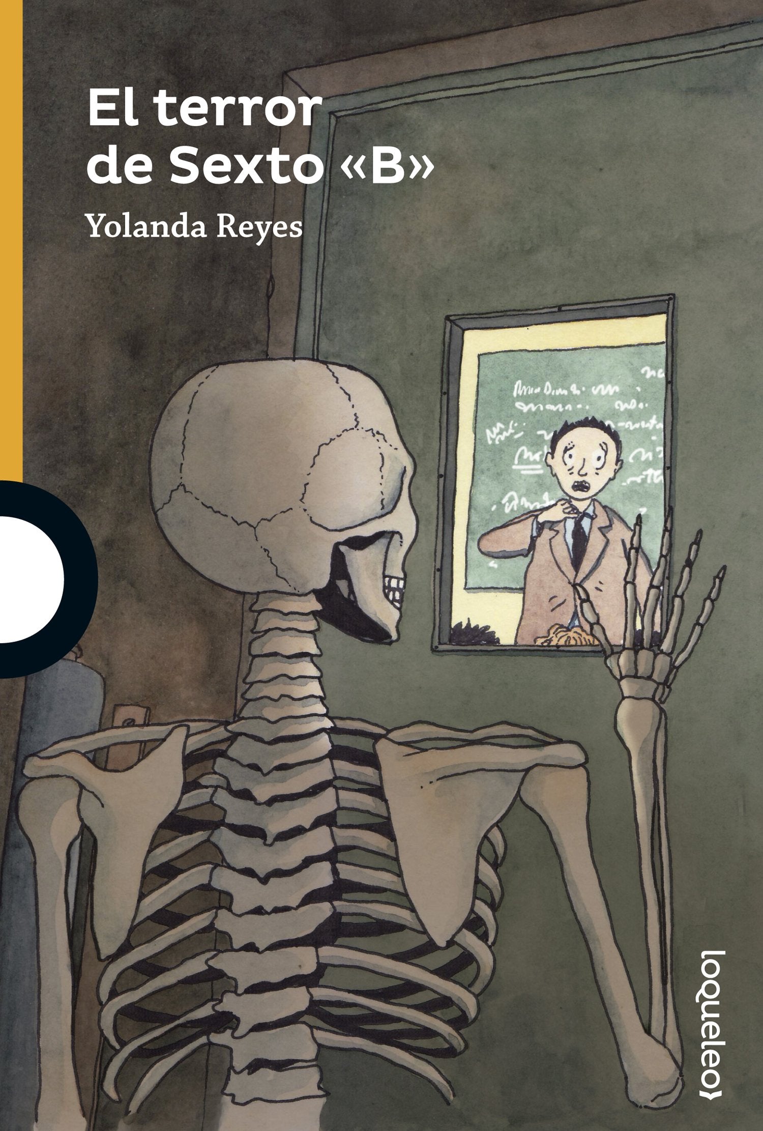 El terror de Sexto ''B'' (SERIE NARANJA(+10))