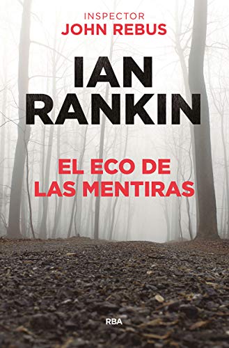 El eco de las mentiras: 22 (Serie Negra)