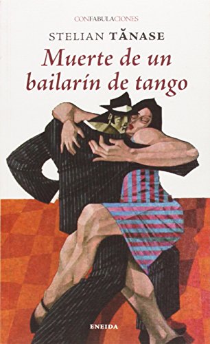 Muerte de un bailarín de tango (confabulaciones)