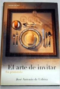 El Arte De Invitar: Su Protocolo