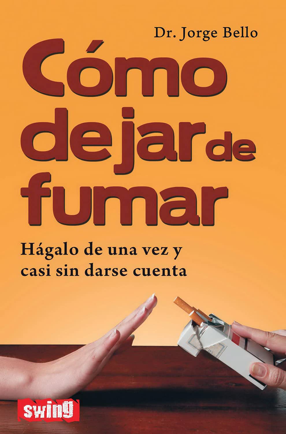 Cómo dejar de fumar: Hágalo de una vez y casi sin darse cuenta