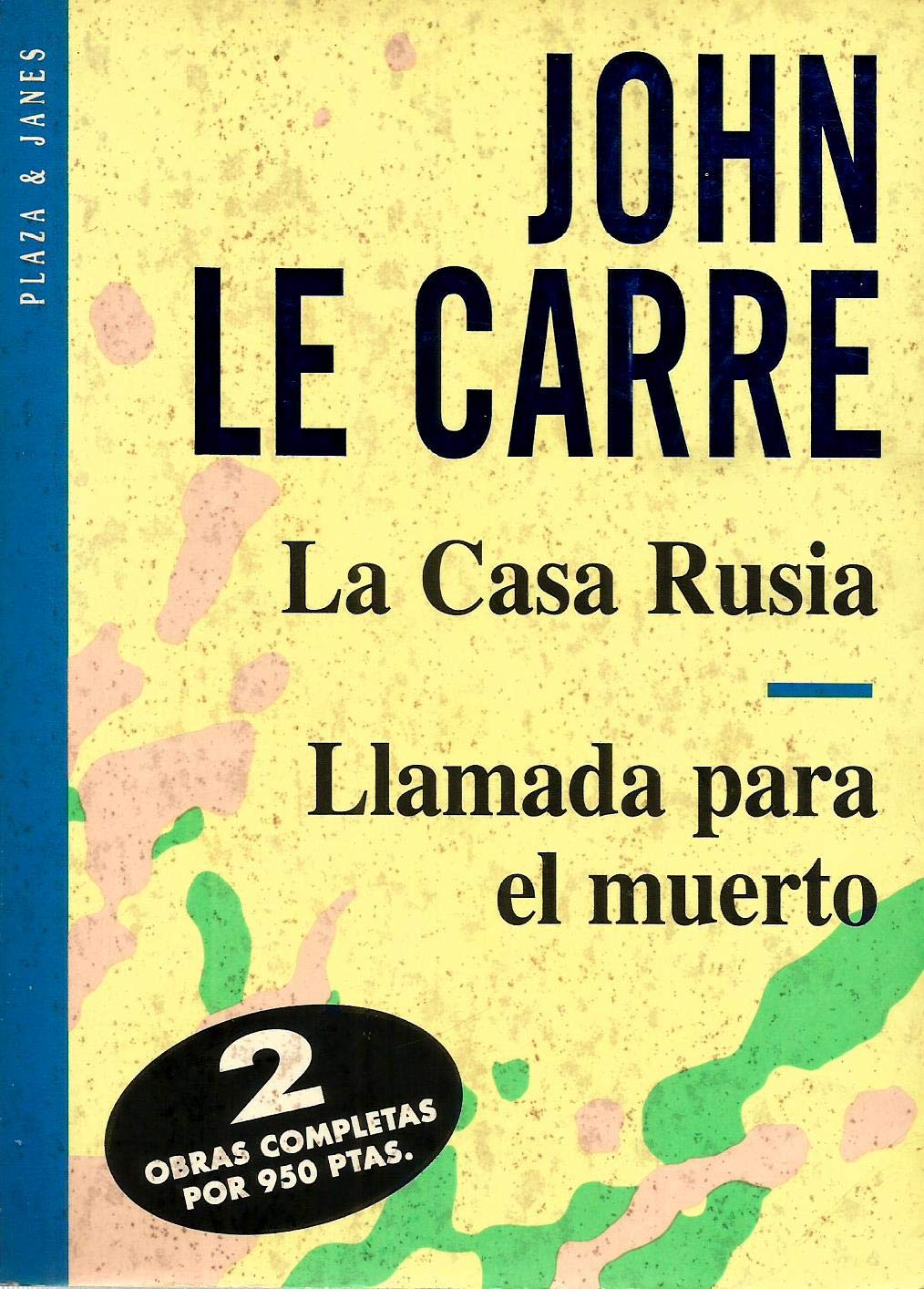 La casa Rusia ; llamada para muerto