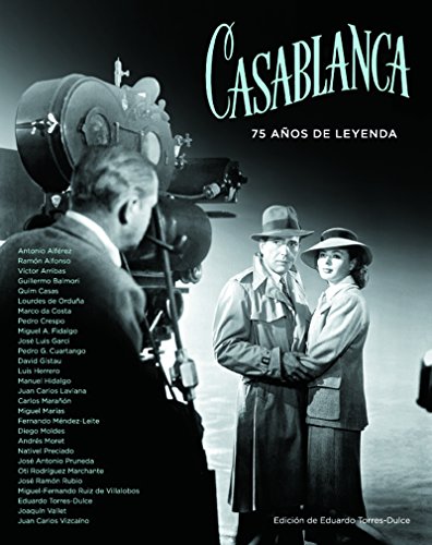 Casablanca. 75 años de leyenda (FUERA DE COLECCION)