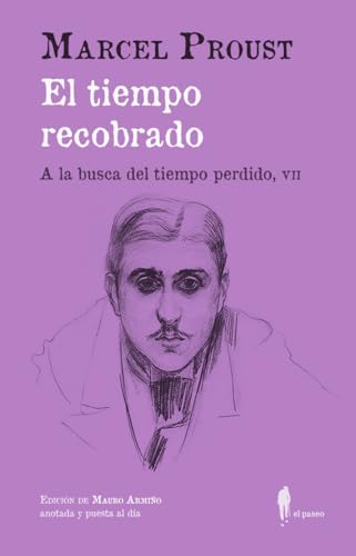El tiempo recobrado (A la busca del tiempo perdido, VII): (A la busca del tiempo perdido, VII): 40 (el paseo central)
