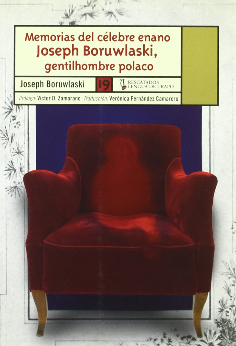 MEMORIAS DEL CELEBRE ENANO JOSEPH BORUWLASKI GENTILHOMBRE (NOVELA NARRATIVA CASTELLANA)