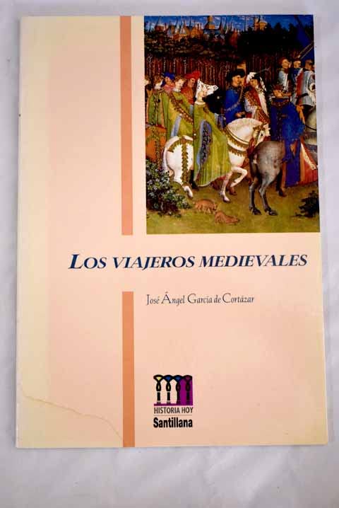 VIAJEROS MEDIEVALES,LOS (HISTORIA HOY)