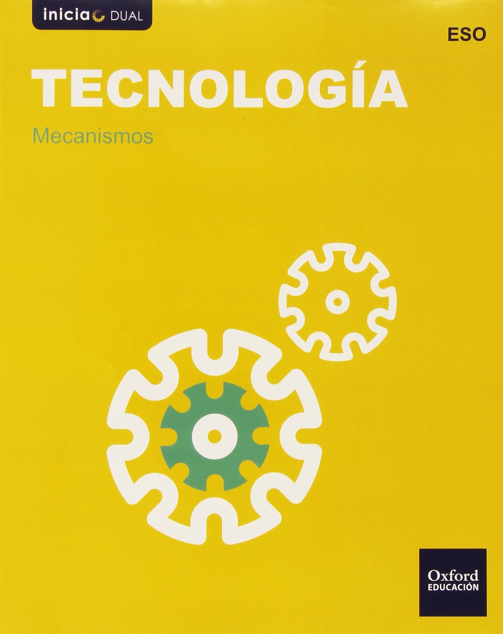 Inicia Tecnología ESO. Mecanismos (Inicia Dual)