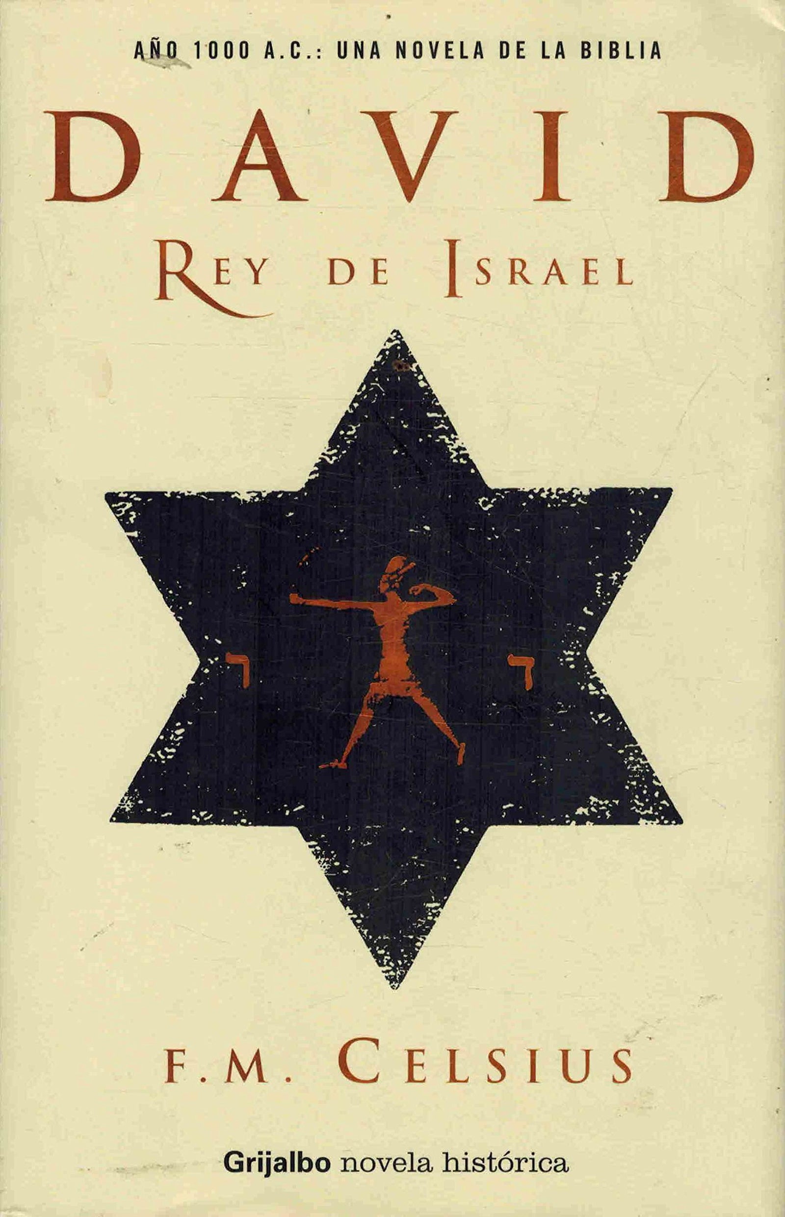DAVID REY DE ISRAEL--GRIJALBO (NOVELA HISTORICA)