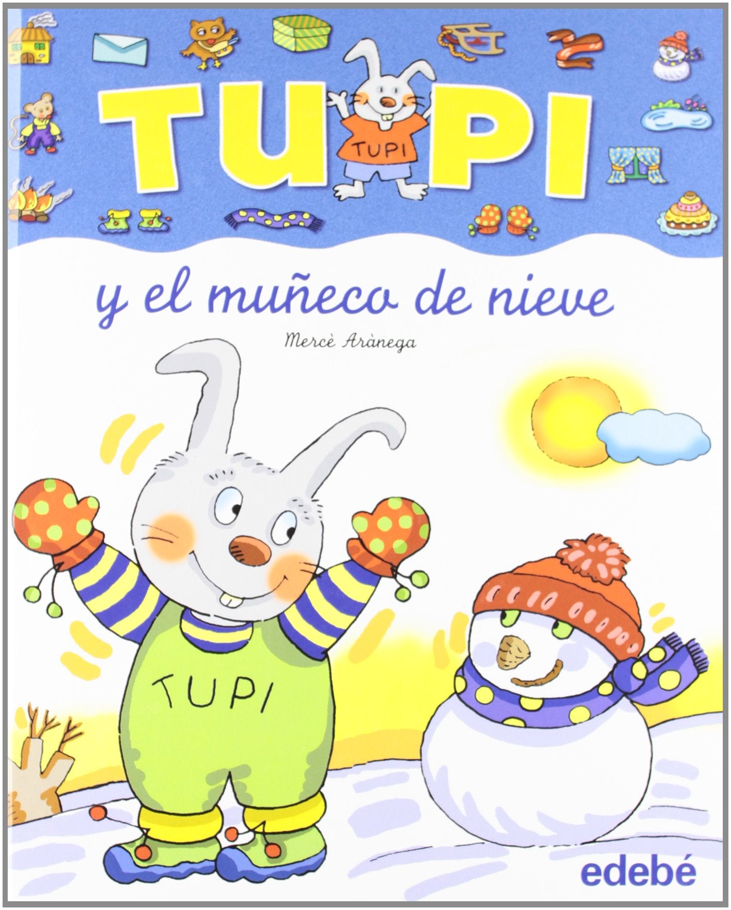 TUPI Y EL MUÑECO DE NIEVE (LETRA MANUSCRITA)