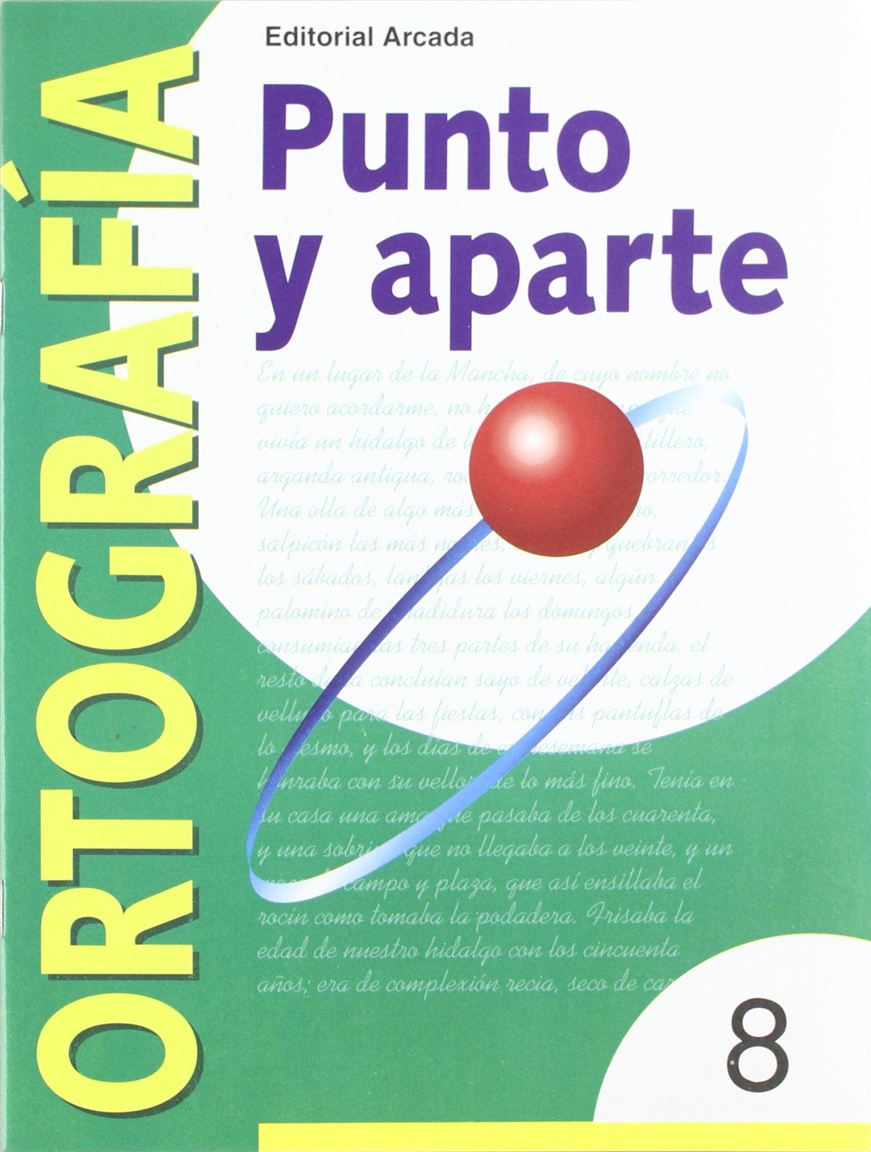 Punto Y Aparte. Ortografía 8: Serie verde 8 (PUNTO Y APARTE (ORTOGRAFIA))