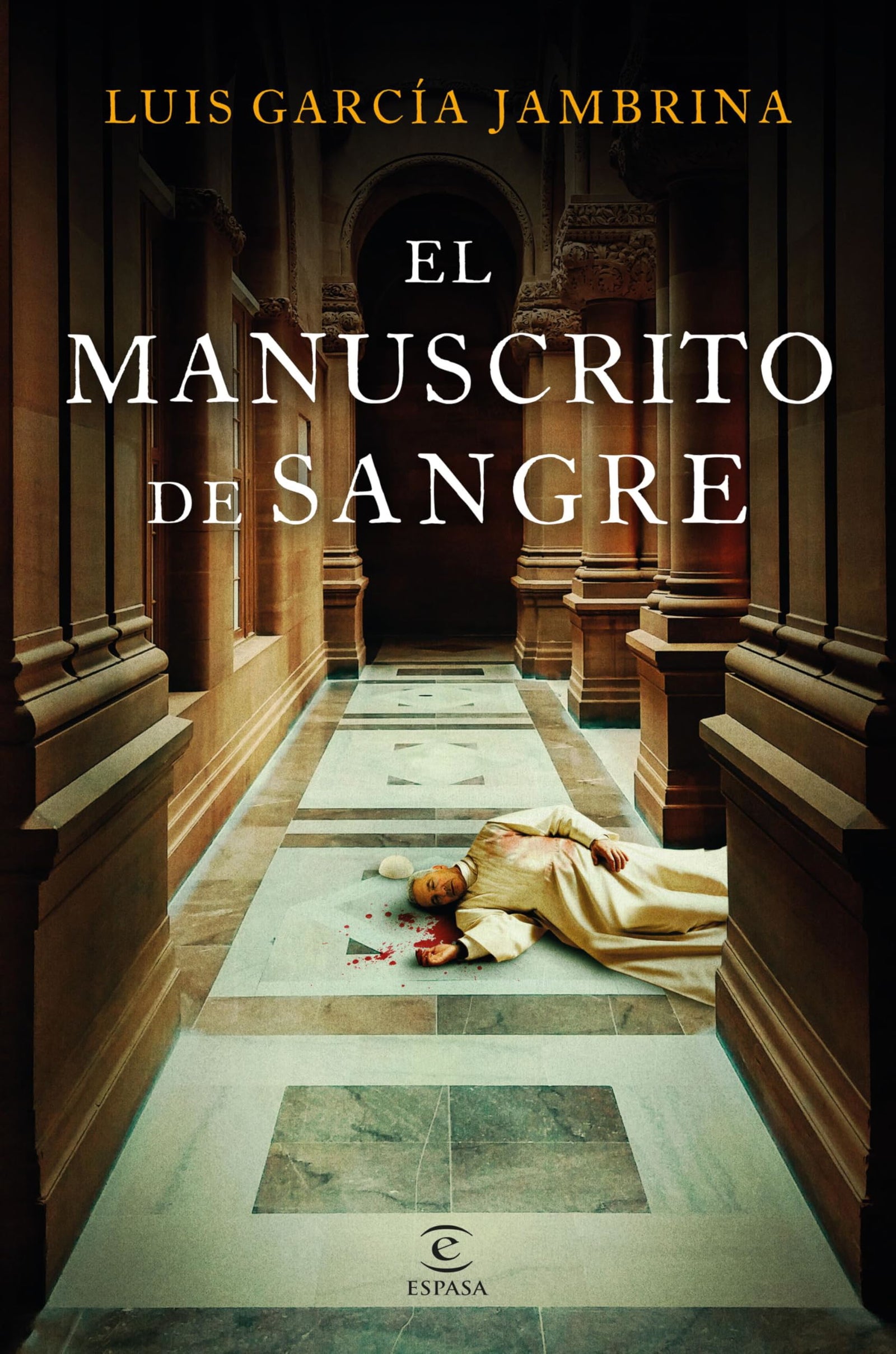 El manuscrito de sangre (ESPASA NARRATIVA)