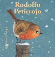 Bichitos Curiosos. Rodolfo Petirrojo: Rodolfo Petirrojo. Bichitos Curiosos.: 19