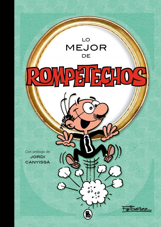 Lo mejor de Rompetechos (Lo mejor de...) (Bruguera Clásica)
