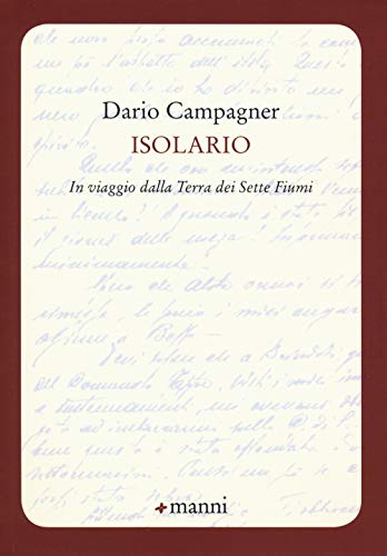 Isolario. In viaggio dalla Terra dei Sette Fiumi (Occasioni)