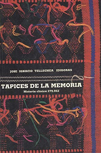 Tapices De La Memoria. Historia Clinica 279.952
