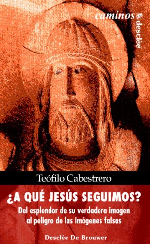 ¿A qué Jesús seguimos? Del esplendor de su verdadero rostro al peligro de las falsas imágenes