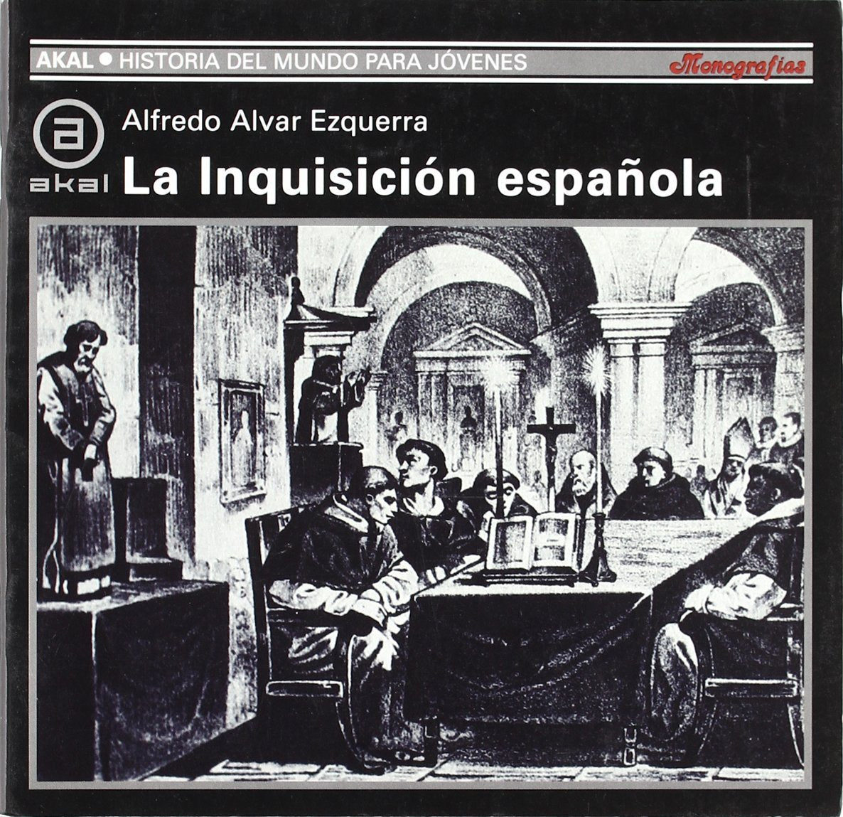 La Inquisición Española: 64 (Historia del mundo para jóvenes)